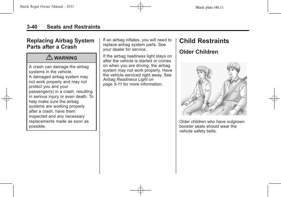 Replacing airbag system parts after a crash, Child restraints, Older children | Child restraints -40, Introduction, Replacing airbag system, Parts after a crash -40, Older children -40 | Buick REGAL 2011 User Manual | Page 82 / 368