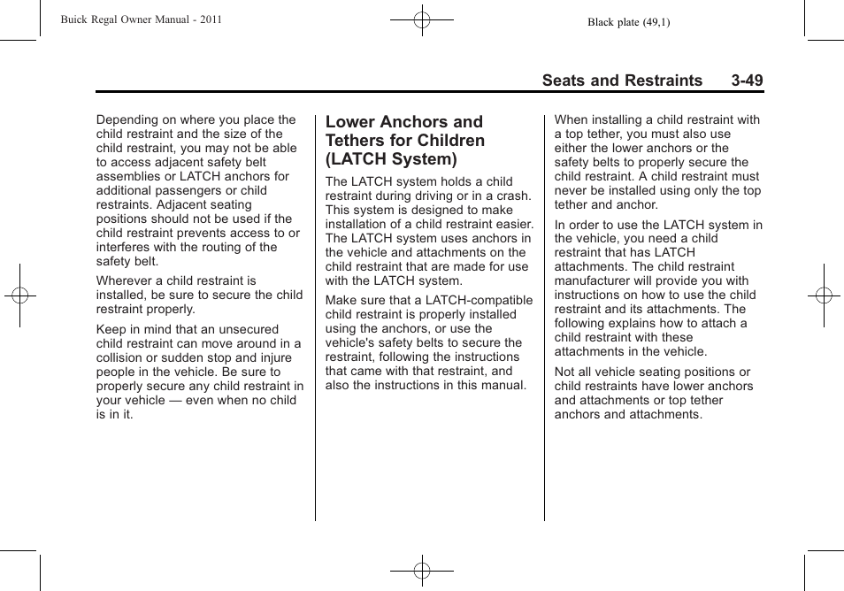 Lower anchors and tethers, For children (latch system) -49 | Buick REGAL 2011 User Manual | Page 91 / 368