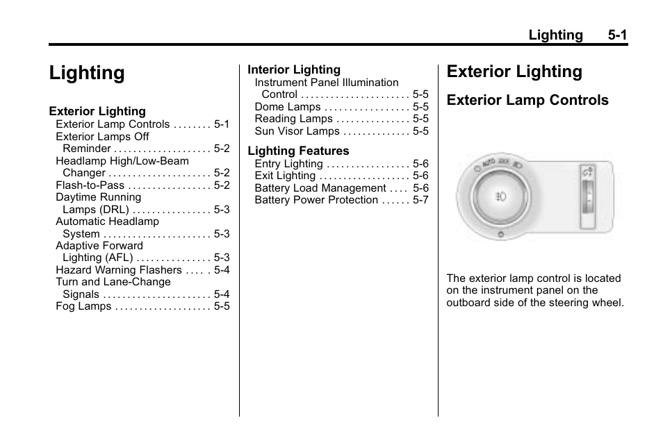 Lighting, Exterior lighting, Exterior lamp controls | Exterior lighting -1, Ride control systems, Exterior lamp controls on | Buick 2010 Lacrosse User Manual | Page 141 / 420