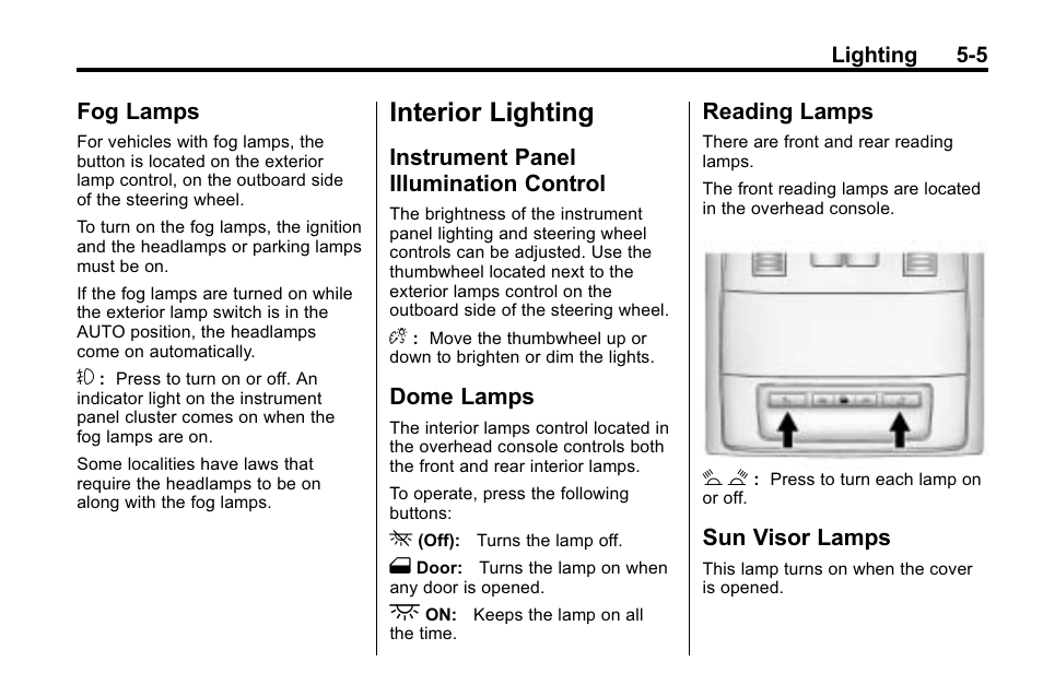 Fog lamps, Interior lighting, Instrument panel illumination control | Dome lamps, Reading lamps, Sun visor lamps, Cruise, Fog lamps -5, Instrument panel illumination, Control -5 | Buick 2010 Lacrosse User Manual | Page 145 / 420