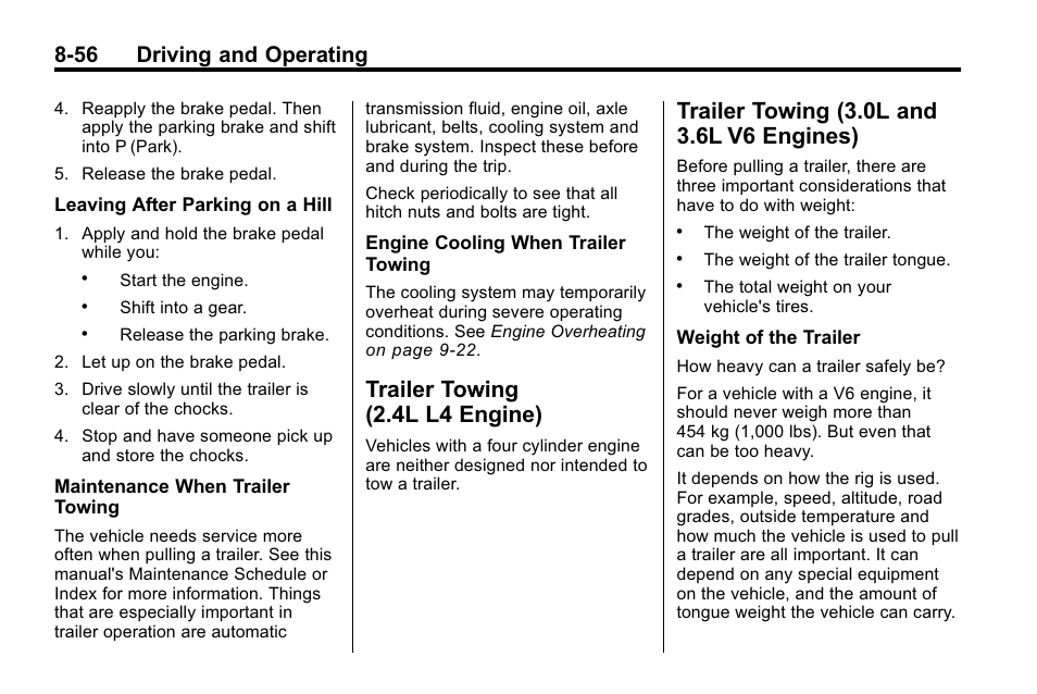 Trailer towing (2.4l l4 engine), Trailer towing (3.0l and 3.6l v6 engines), Trailer towing (2.4l l4 | Engine) -56, Trailer towing (3.0l and 3.6l, V6 engines) -56, 56 driving and operating | Buick 2010 Lacrosse User Manual | Page 280 / 420