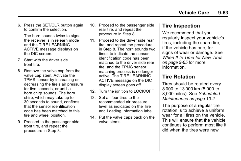 Tire inspection, Tire rotation, Tire inspection -63 tire rotation -63 | Vehicle care 9-63 | Buick 2010 Lacrosse User Manual | Page 345 / 420