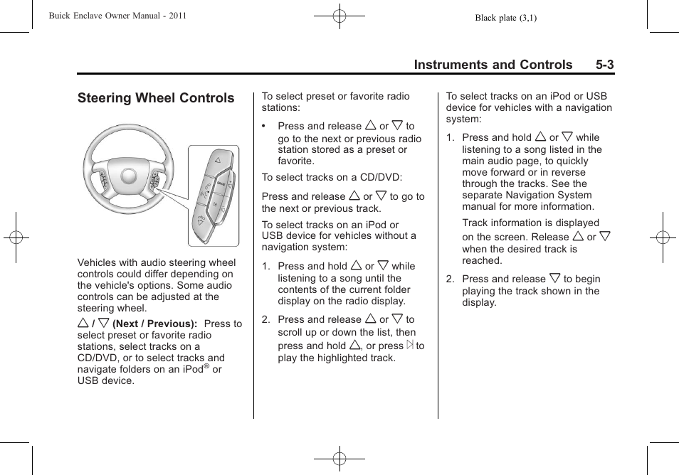 Steering wheel controls, Steering wheel controls on, Steering wheel controls -3 | Buick 2011 Enclave User Manual | Page 129 / 458
