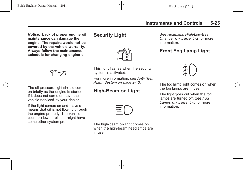 Security light, High-beam on light, Front fog lamp light | Buick 2011 Enclave User Manual | Page 151 / 458