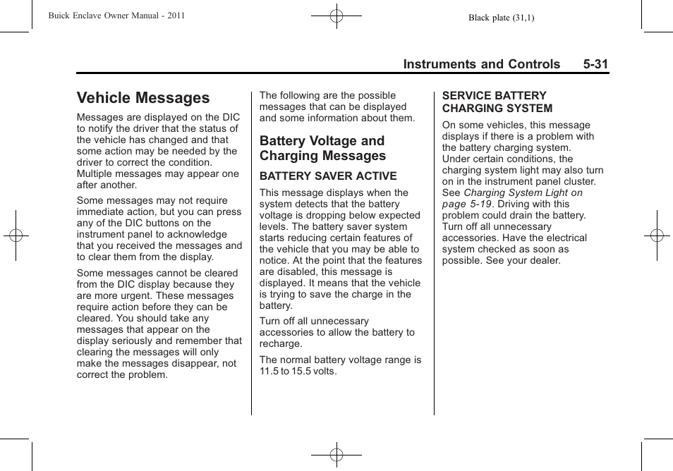 Vehicle messages, Battery voltage and charging messages, Messages -31 | Vehicle messages -31 battery voltage and, Charging messages -31 | Buick 2011 Enclave User Manual | Page 157 / 458
