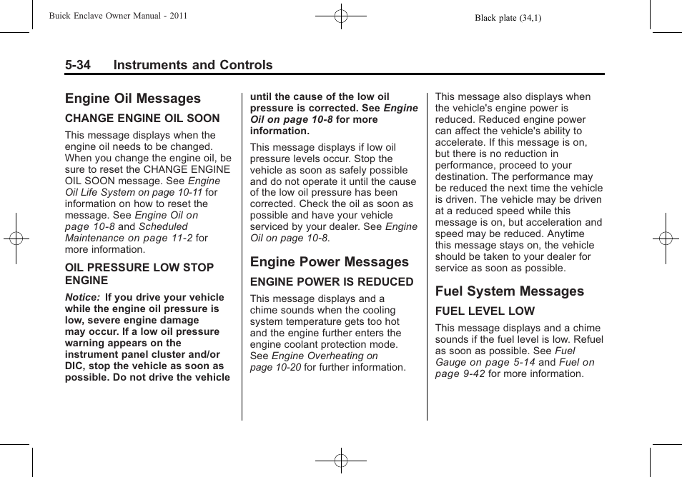 Engine oil messages, Engine power messages, Fuel system messages | Buick 2011 Enclave User Manual | Page 160 / 458