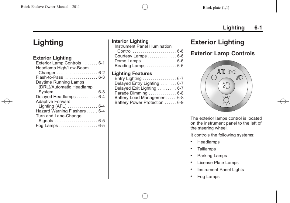 Lighting, Exterior lighting, Exterior lamp controls | Exterior lighting -1, Automatic transmission, Exterior lamp controls on, Lighting 6-1 | Buick 2011 Enclave User Manual | Page 179 / 458