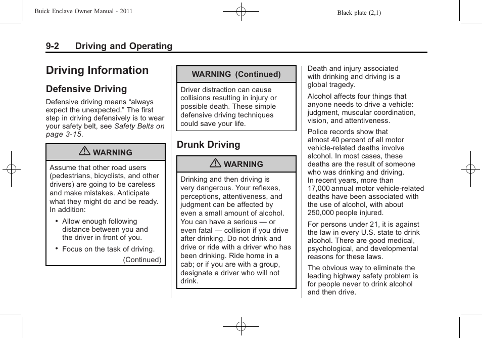 Driving information, Defensive driving, Drunk driving | Defensive driving -2 drunk driving -2 | Buick 2011 Enclave User Manual | Page 258 / 458