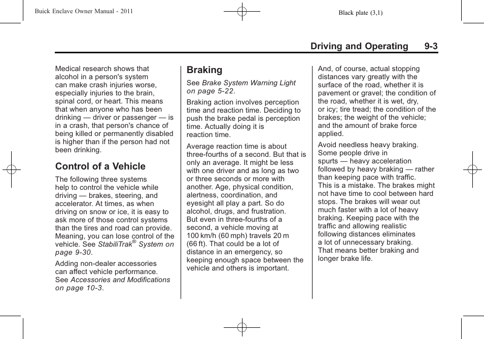 Control of a vehicle, Braking, Control of a vehicle -3 braking -3 | Driving and operating 9-3 | Buick 2011 Enclave User Manual | Page 259 / 458
