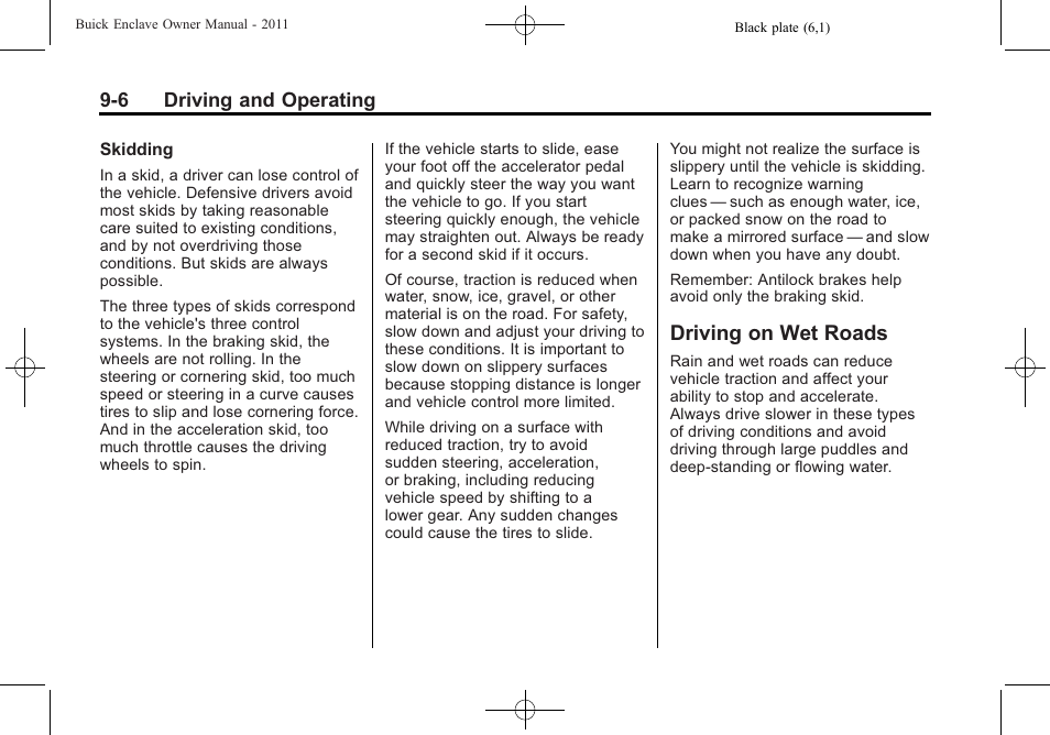 Driving on wet roads, Driving on wet roads -6 | Buick 2011 Enclave User Manual | Page 262 / 458