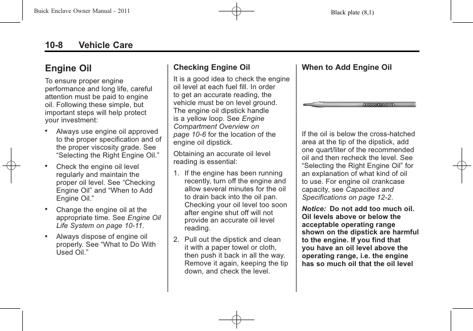 Engine oil, Engine oil -8, Park brake | 8 vehicle care | Buick 2011 Enclave User Manual | Page 320 / 458