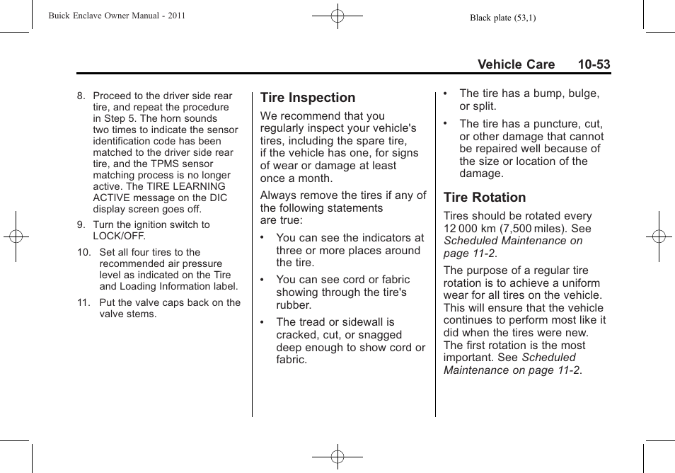 Tire inspection, Tire rotation, Tire inspection -53 tire rotation -53 | Vehicle care 10-53 | Buick 2011 Enclave User Manual | Page 365 / 458