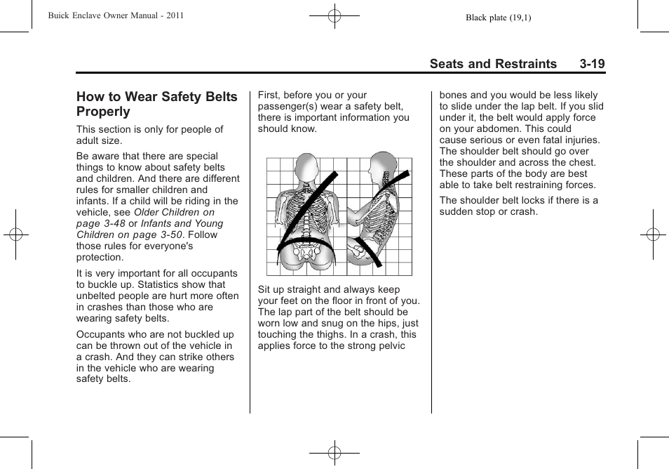 How to wear safety belts properly, How to wear safety belts, Properly -19 | Buick 2011 Enclave User Manual | Page 73 / 458