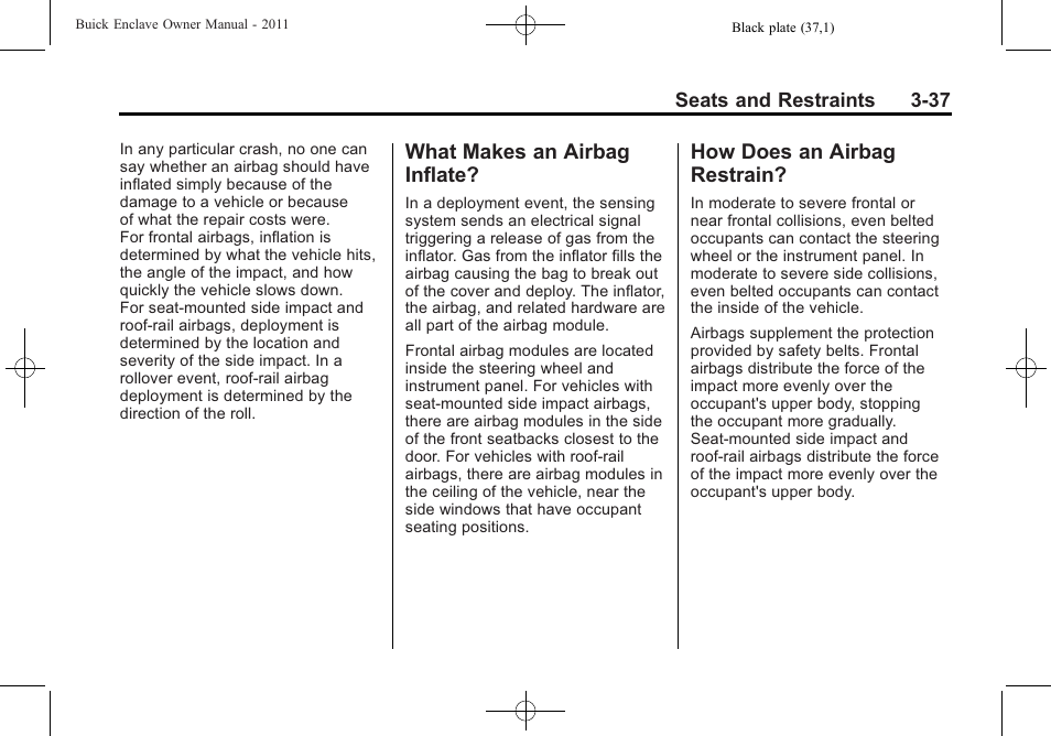 What makes an airbag inflate, How does an airbag restrain, What makes an airbag | Inflate? -37, How does an airbag, Restrain? -37 | Buick 2011 Enclave User Manual | Page 91 / 458