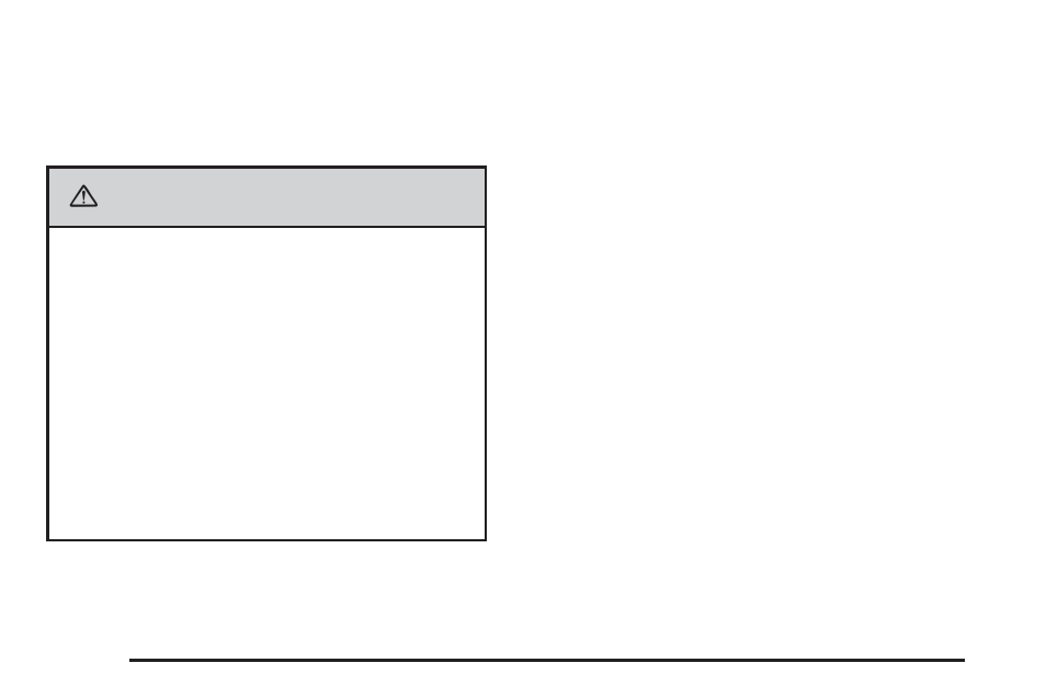 Caution | Buick TERRAZA 2006 User Manual | Page 116 / 454