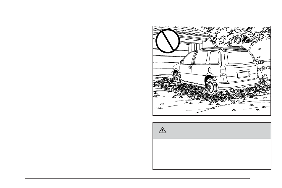 Shifting out of park (p), Parking over things that burn, Caution | Buick TERRAZA 2006 User Manual | Page 121 / 454