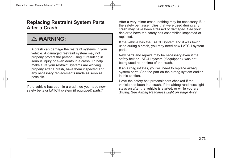 Replacing restraint system parts after a crash, Replacing restraint system parts after a, Crash -73 | Warning | Buick 2011 Lucerne User Manual | Page 105 / 446