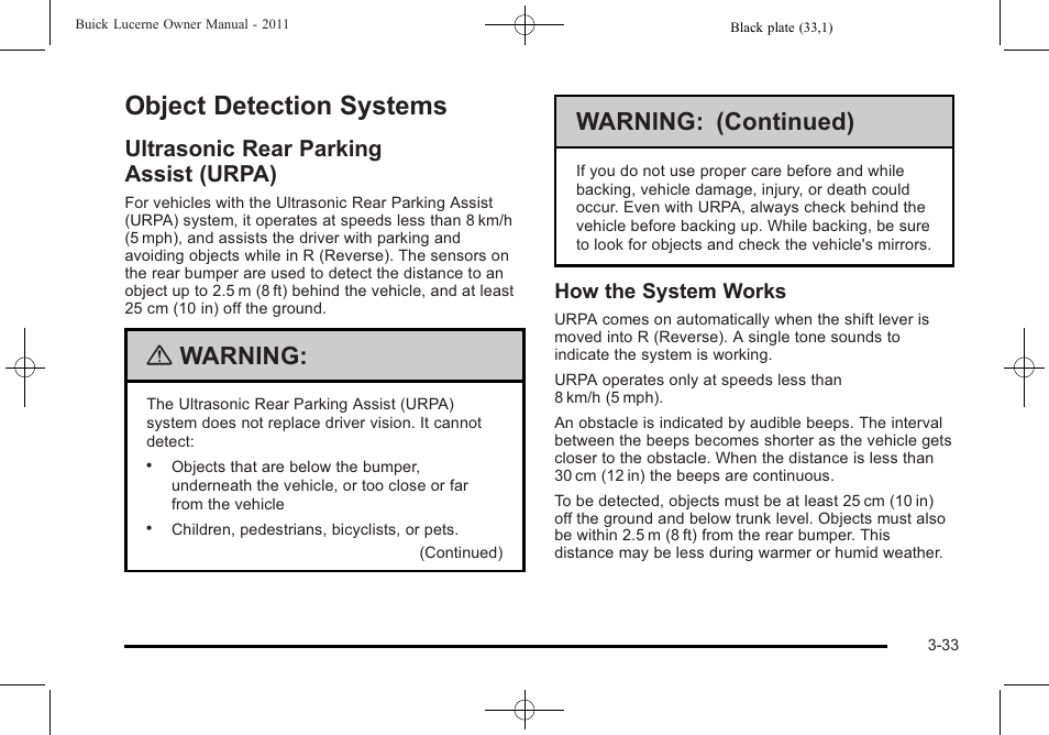 Object detection systems, Ultrasonic rear parking assist (urpa), Object detection systems -33 | Ultrasonic rear parking assist (urpa) -33, Warning, Warning: (continued) | Buick 2011 Lucerne User Manual | Page 139 / 446