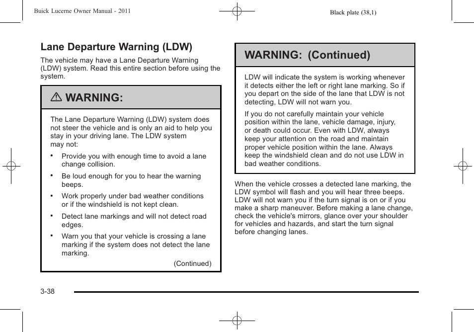Lane departure warning (ldw), Lane departure warning (ldw) -38, Warning | Warning: (continued) | Buick 2011 Lucerne User Manual | Page 144 / 446