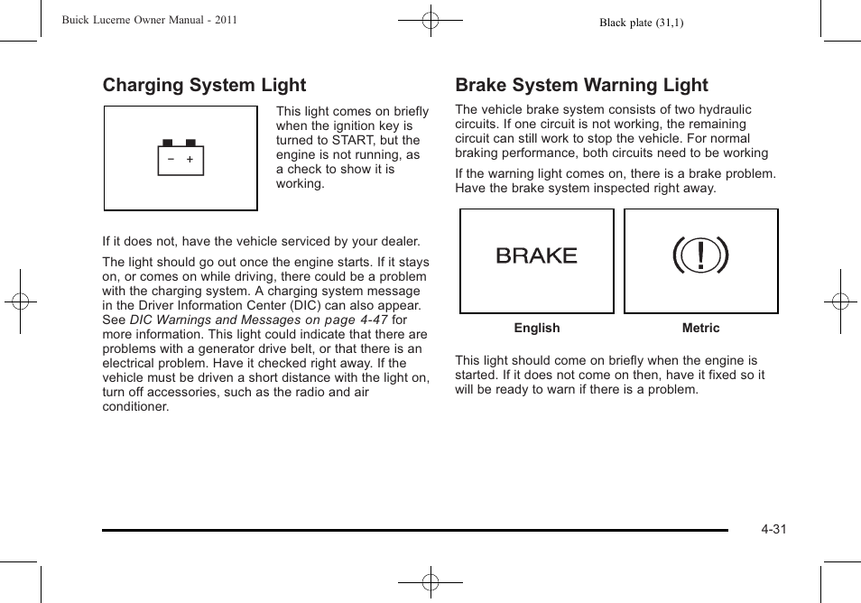 Charging system light, Brake system warning light | Buick 2011 Lucerne User Manual | Page 187 / 446