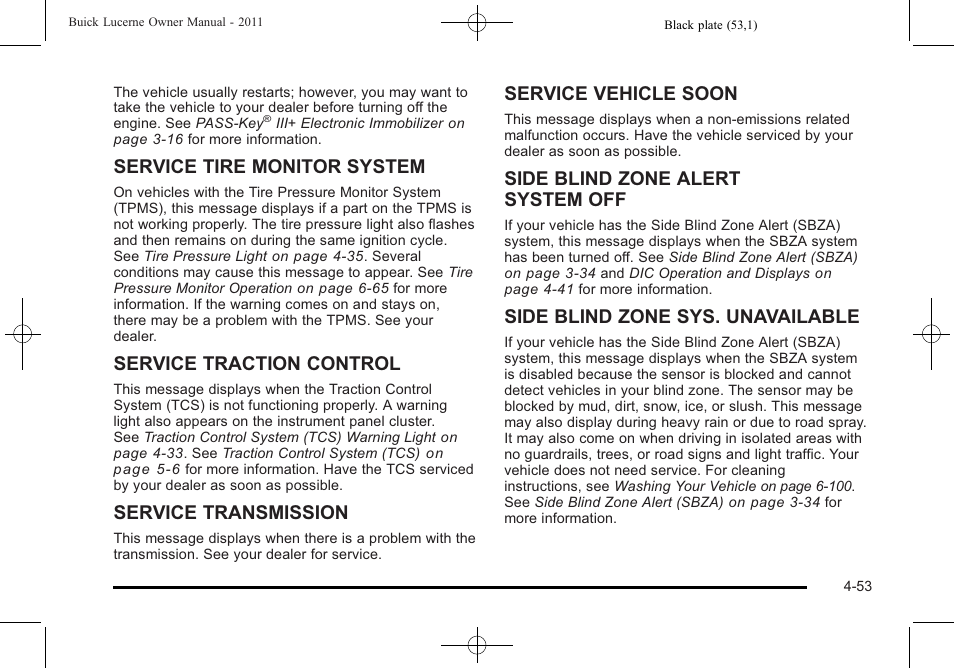 Service tire monitor system, Service traction control, Service transmission | Service vehicle soon, Side blind zone alert system off, Side blind zone sys. unavailable | Buick 2011 Lucerne User Manual | Page 209 / 446