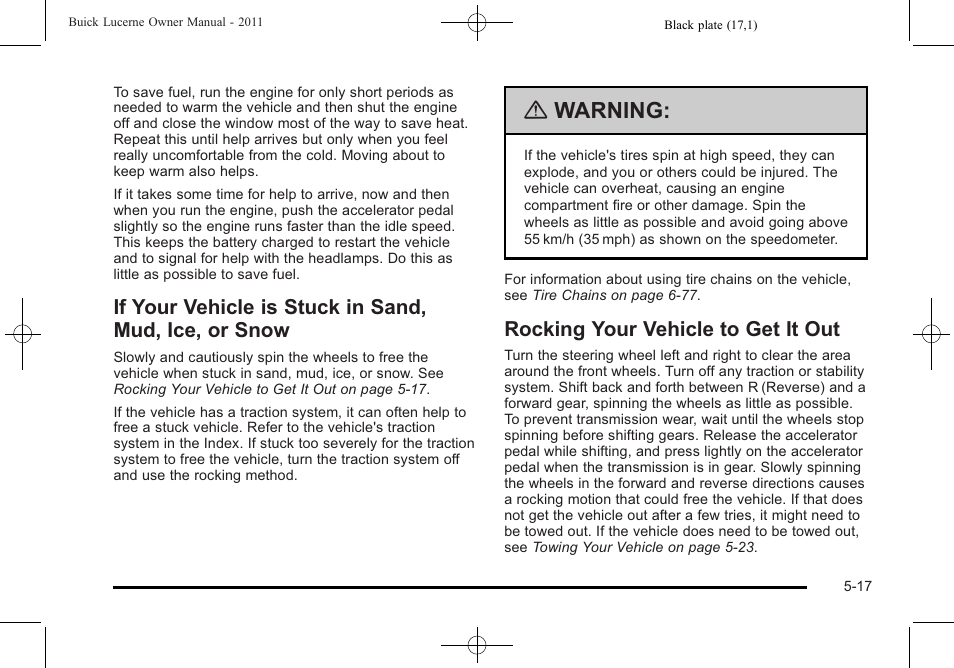 Rocking your vehicle to get it out, If your vehicle is stuck in sand, mud, ice, Or snow -17 | Rocking your vehicle to get it out -17, Warning | Buick 2011 Lucerne User Manual | Page 267 / 446