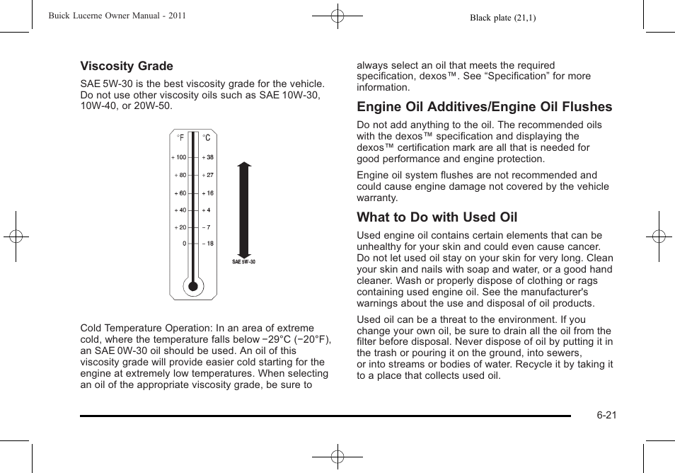 Engine oil additives/engine oil flushes, What to do with used oil | Buick 2011 Lucerne User Manual | Page 303 / 446