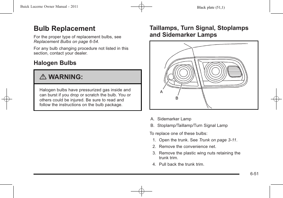 Bulb replacement, Halogen bulbs, Bulb replacement -51 | Sidemarker lamps -51, Warning | Buick 2011 Lucerne User Manual | Page 333 / 446