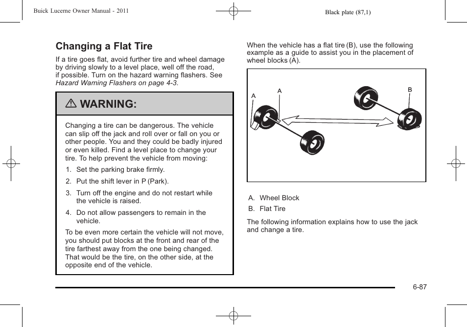 Changing a flat tire, Changing a flat tire -87, Warning | Buick 2011 Lucerne User Manual | Page 369 / 446