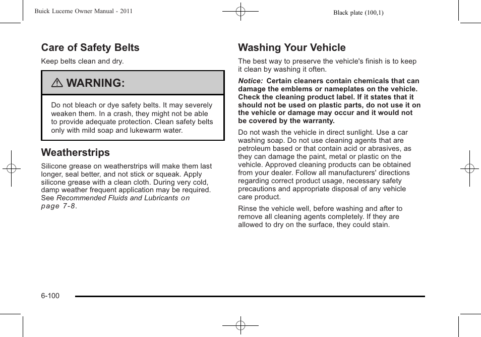 Care of safety belts, Weatherstrips, Washing your vehicle | Care of safety belts -100, Weatherstrips -100 washing your vehicle -100, Warning | Buick 2011 Lucerne User Manual | Page 382 / 446