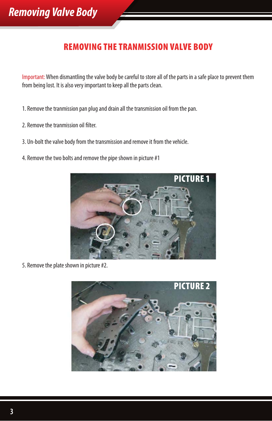 Removing valve body, Removing the tranmission valve body, Picture 1 picture 2 | Bully Dog 153001 User Manual | Page 4 / 8