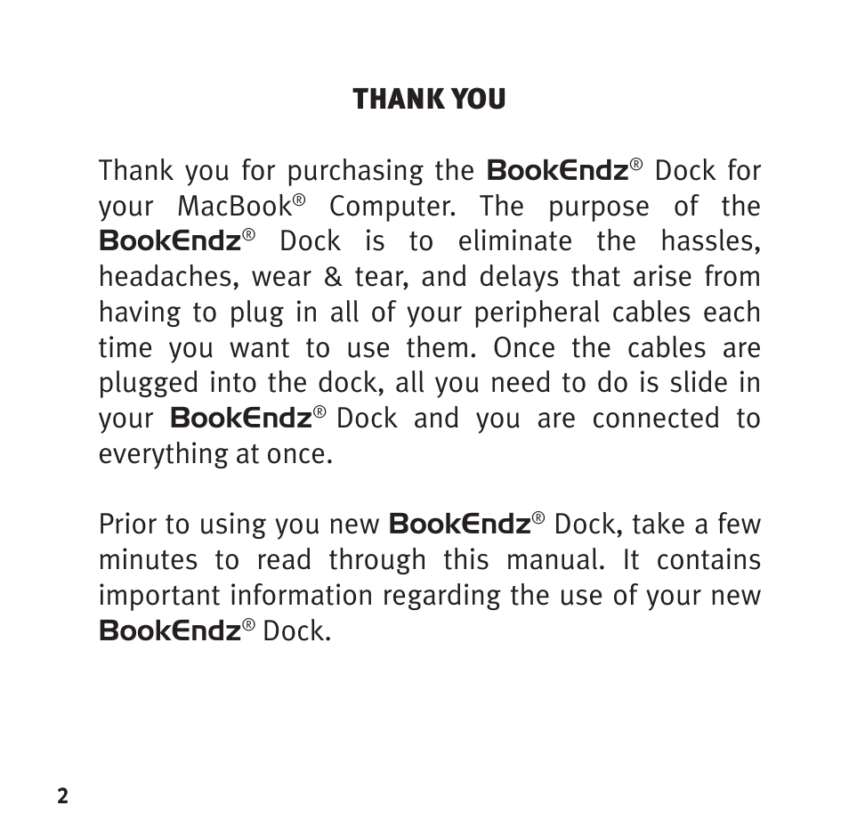 Dock for your macbook, Computer. the purpose of the bookendz, Dock | Bookendz BE-10332 User Manual | Page 2 / 12