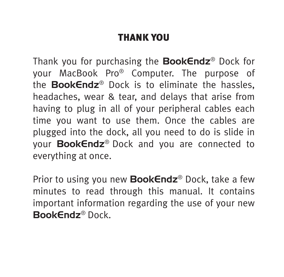 Dock for your macbook pro, Computer. the purpose of the bookendz, Dock | Bookendz BE-10333 User Manual | Page 2 / 12
