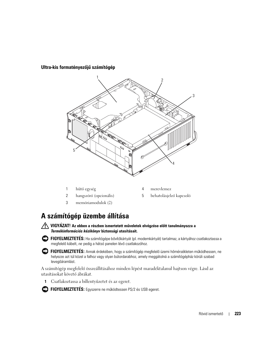 Ultra-kis formatényezőjű számítógép, A számítógép üzembe állítása | Dell OptiPlex GX620 User Manual | Page 223 / 338