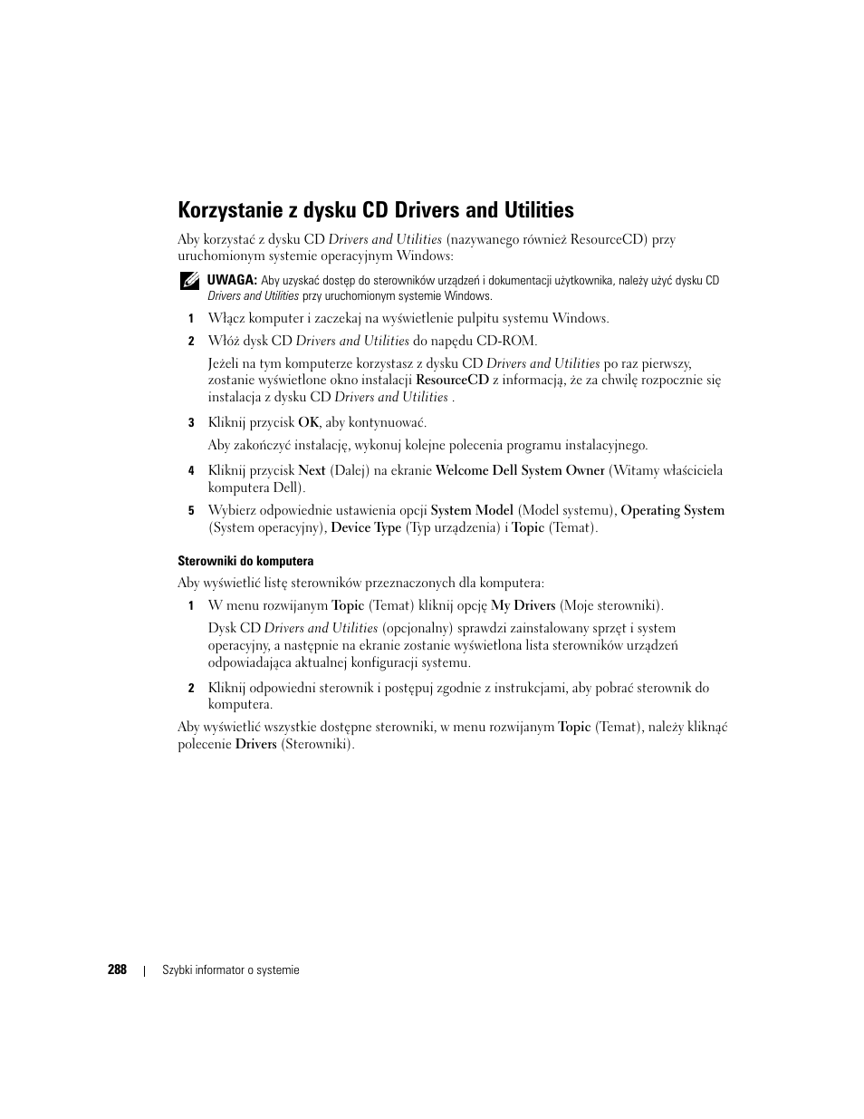 Korzystanie z dysku cd drivers and utilities | Dell OptiPlex GX620 User Manual | Page 288 / 338