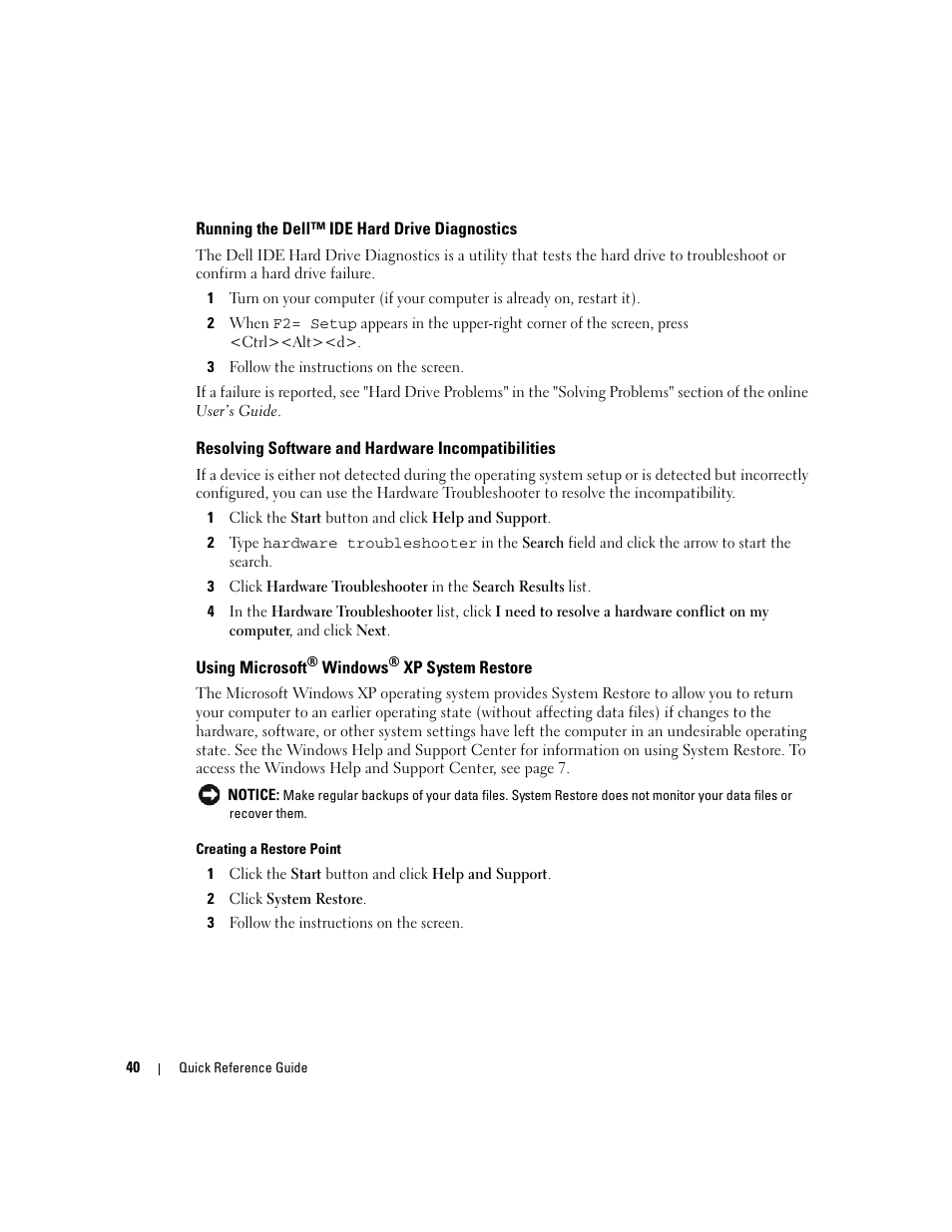 Running the dell™ ide hard drive diagnostics, Resolving software and hardware incompatibilities, Using microsoft® windows® xp system restore | Dell OptiPlex GX620 User Manual | Page 40 / 338