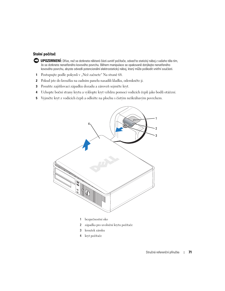 Stolní počítač | Dell OptiPlex GX620 User Manual | Page 71 / 338