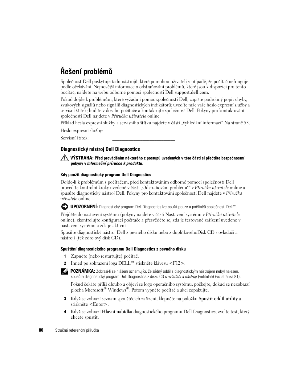 Řešení problémů, Diagnostický nástroj dell diagnostics | Dell OptiPlex GX620 User Manual | Page 80 / 338
