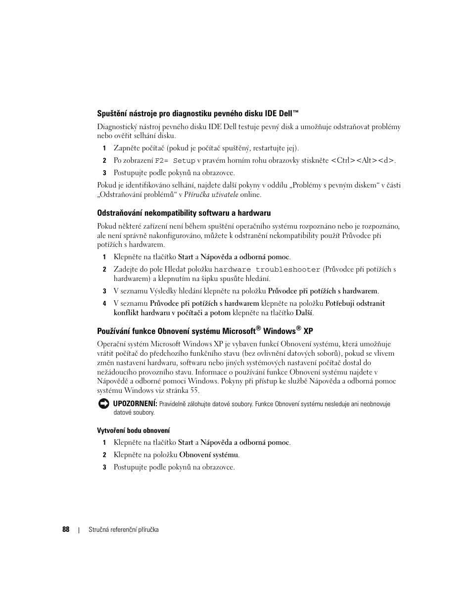Odstraňování nekompatibility softwaru a hardwaru, Používání funkce obnovení systému microsoft | Dell OptiPlex GX620 User Manual | Page 88 / 338