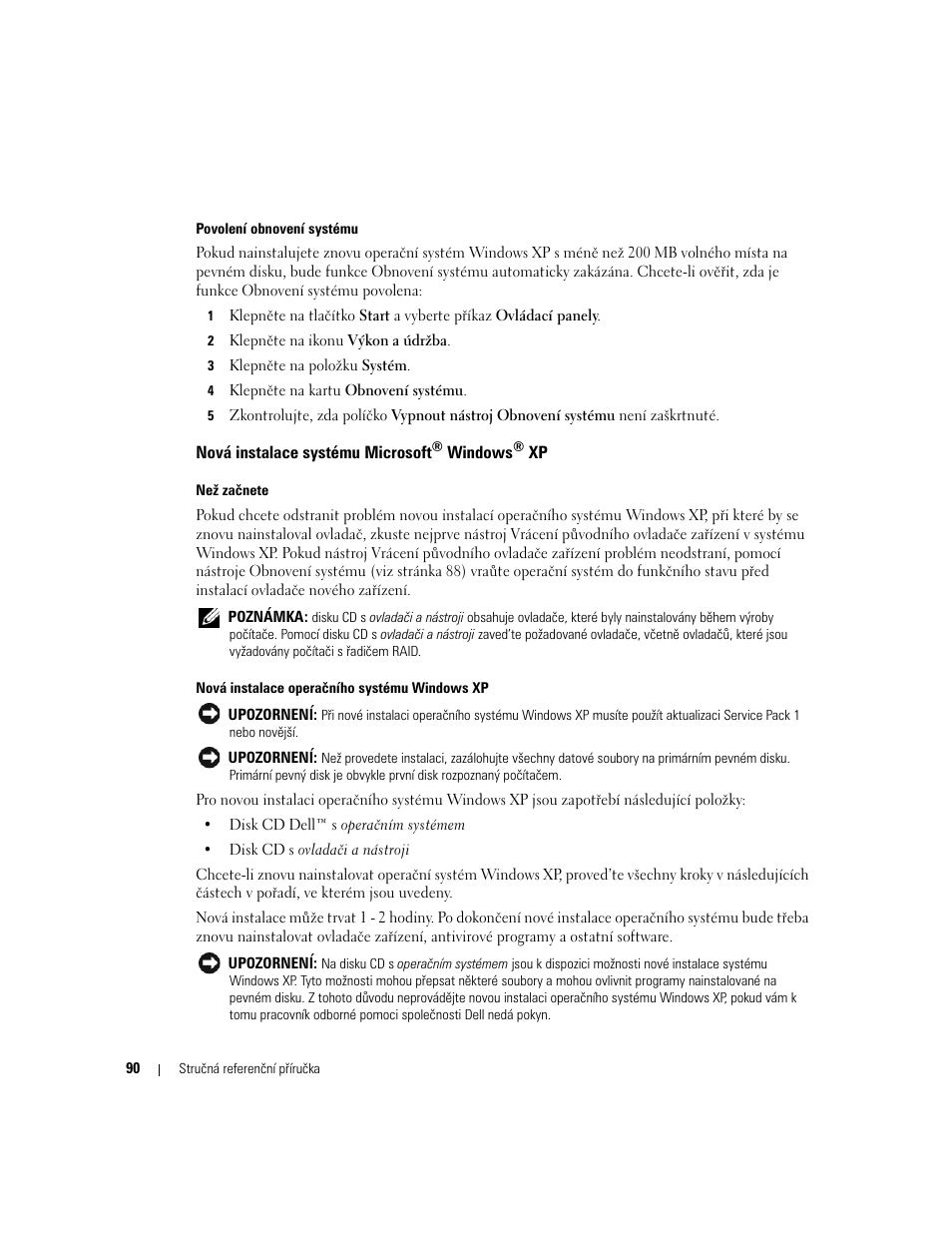 Nová instalace systému microsoft® windows® xp, Nová instalace systému microsoft | Dell OptiPlex GX620 User Manual | Page 90 / 338