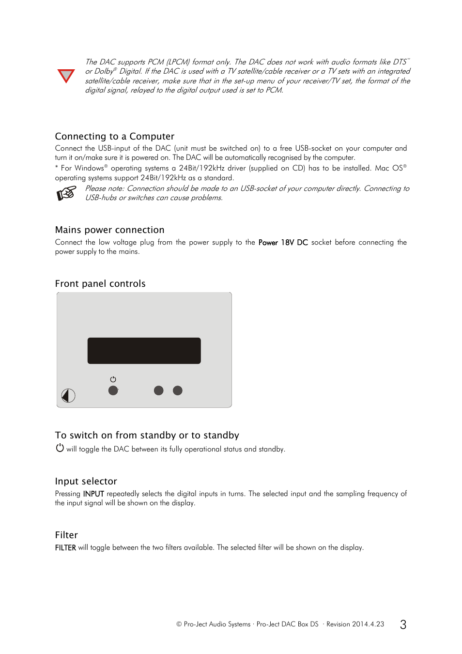 Mains power connection, Front panel controls, To switch on from standby or to standby | Input selector, Filter, Connecting to a computer | Pro-Ject Audio Systems DAC Box DS User Manual | Page 3 / 5