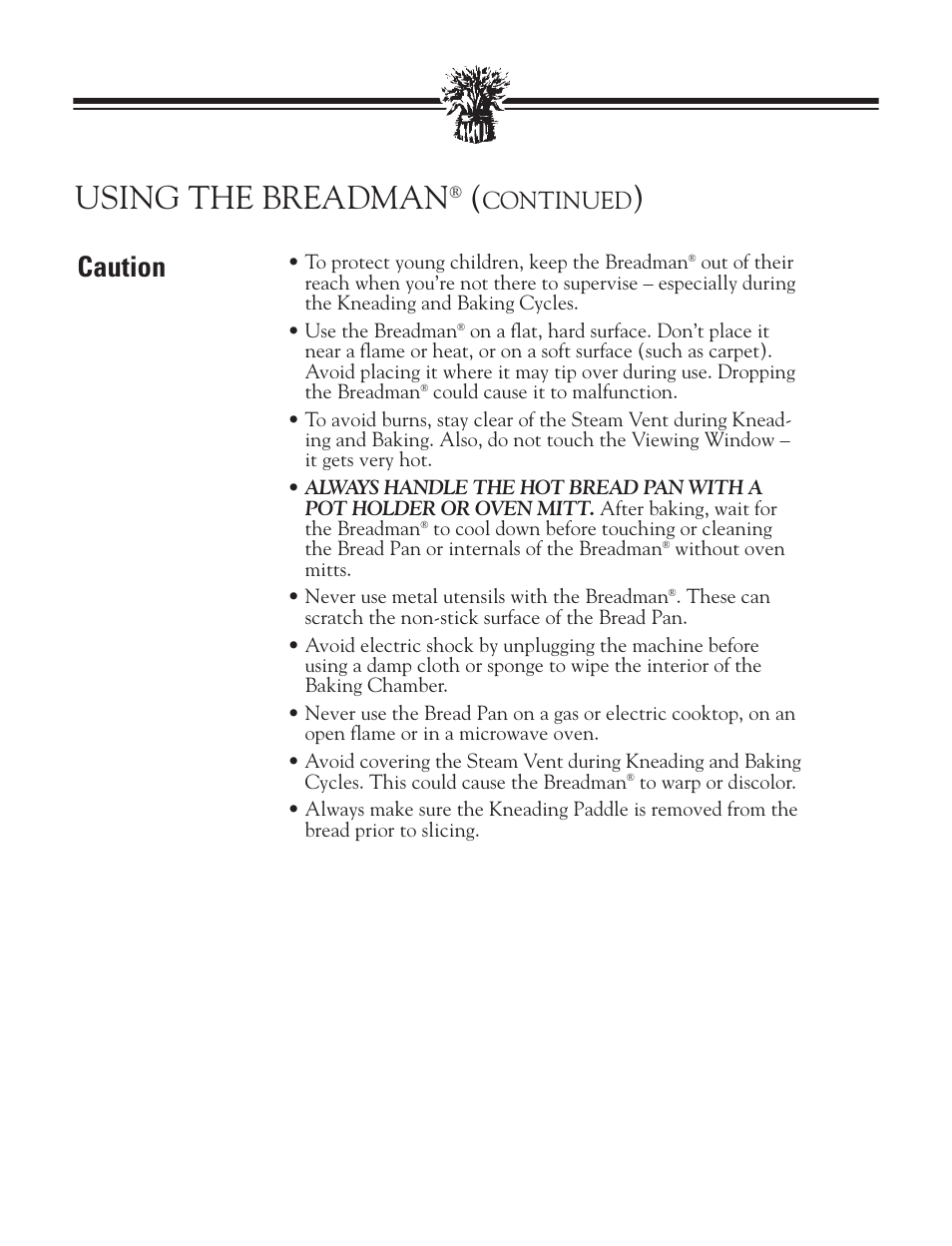 Using the breadman, Caution, Continued | Breadman BREAD BAKER TR2828G User Manual | Page 11 / 80