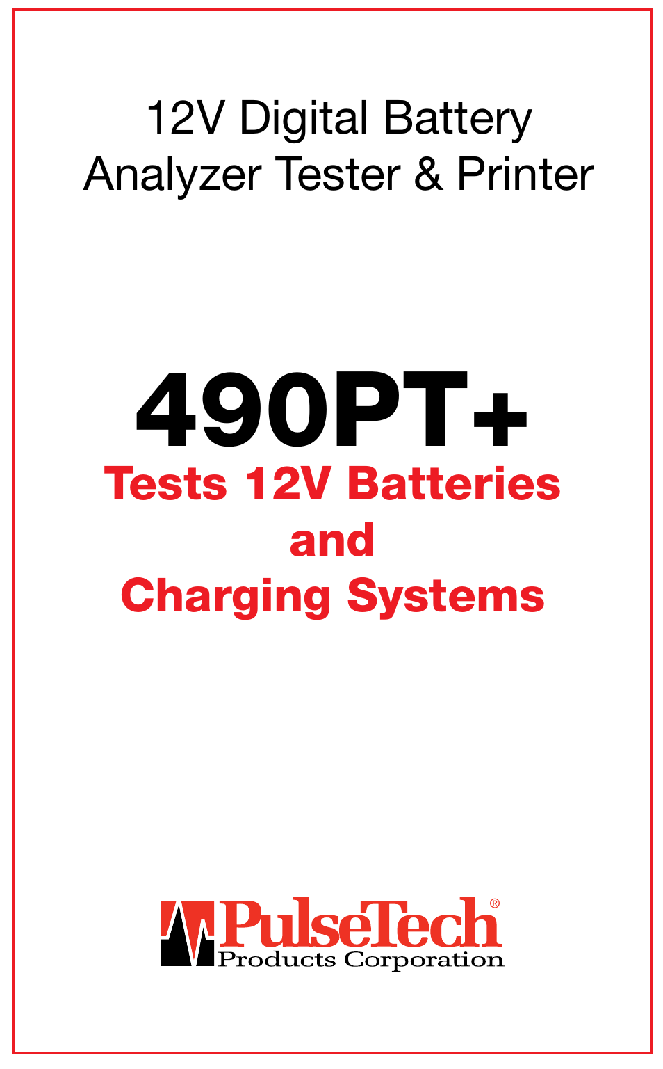 PulseTech 490PT+ 12V Digital Battery Analyzer Tester & Printer (741X491) User Manual | 9 pages