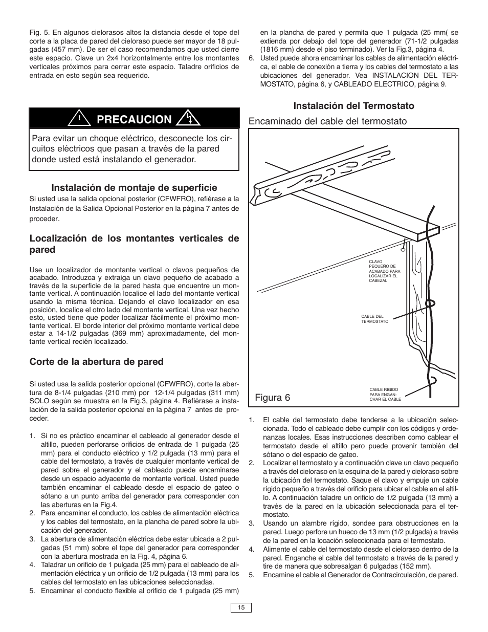 Precaucion, Instalación de montaje de superficie, Localización de los montantes verticales de pared | Corte de la abertura de pared, Encaminado del cable del termostato, Figura 6 instalación del termostato | Qmark CFWF - Counterflow Electric Wall Furnace User Manual | Page 15 / 32