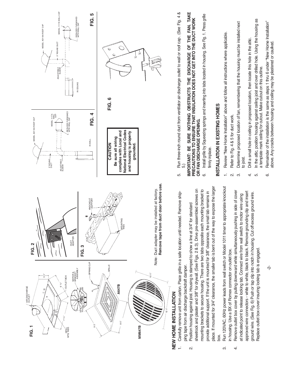 New home inst alla tion, Inst alla tion in existing homes, Fig. 4 fig. 5 fig. 6 | Qmark MM647B Economy Quick Mount Bath Fans User Manual | Page 2 / 2