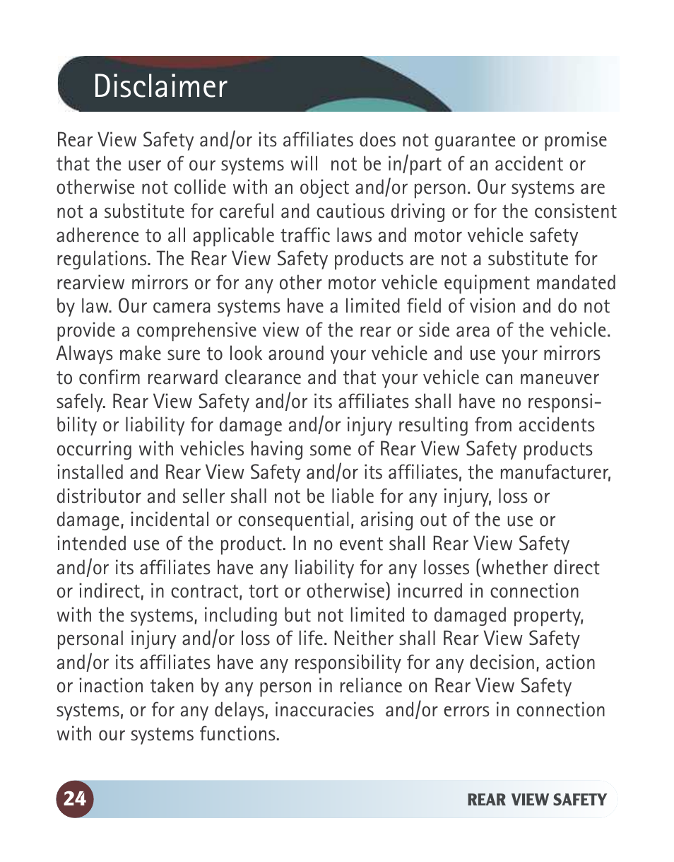 Disclaimer | RearviewSafety RVS-770613 User Manual | Page 24 / 26