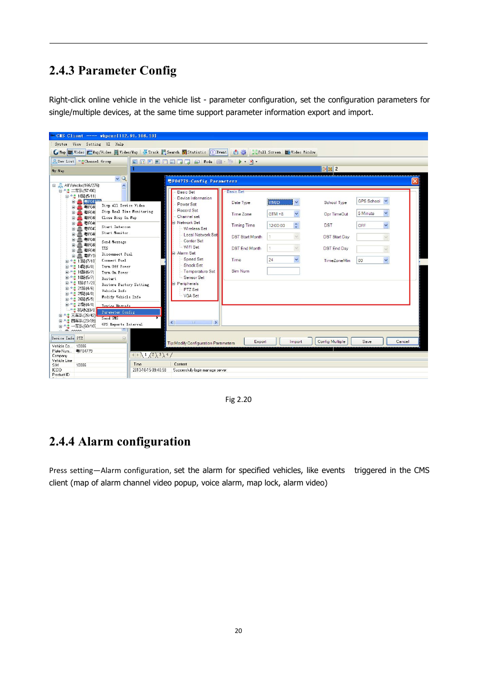 3parameterconfig, 4alarmconfiguration, 3 parameter config 2.4.4 alarm configuration | 3 parameter config, 4 alarm configuration | RearviewSafety RVS-MDVR User Manual | Page 21 / 72