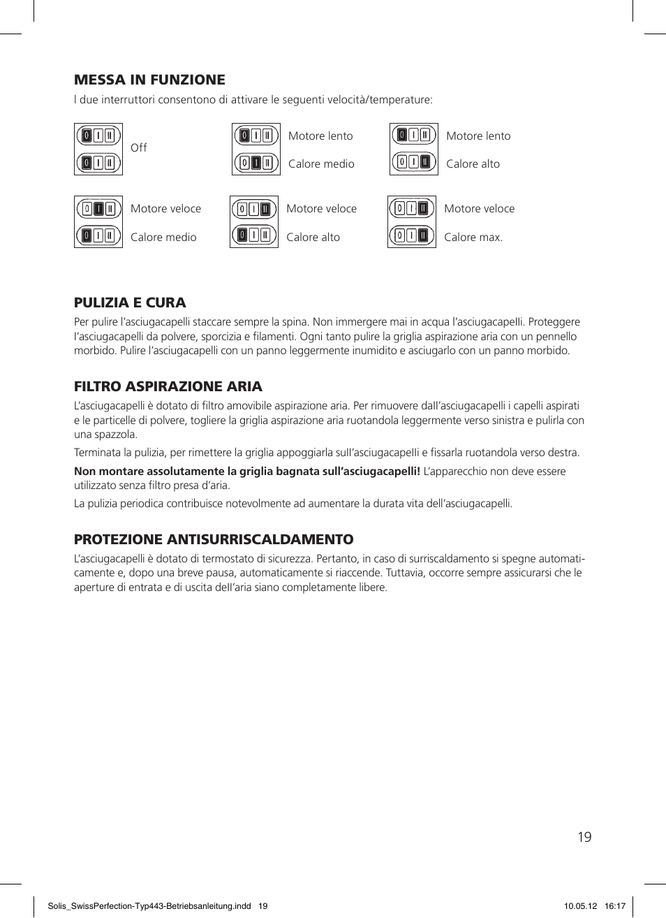 19 pulizia e cura, Filtro aspirazione aria, Protezione antisurriscaldamento | Messa in funzione | SOLIS Swiss Perfection HE User Manual | Page 19 / 33