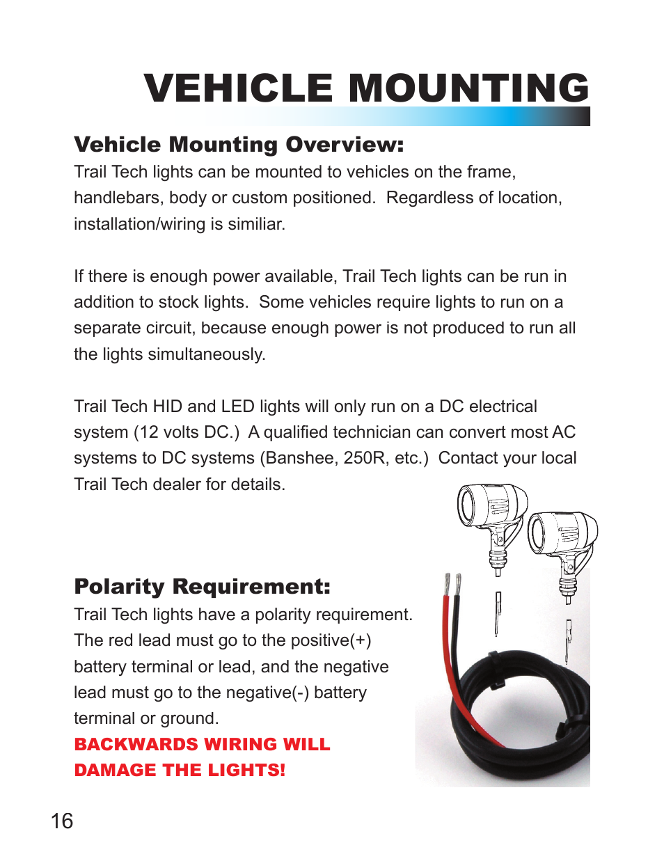 Vehicle mounting | Trail Tech SCMR16 HID LIGHTS FOR 1 1/8 IN. BAR CLAMP: POLARIS OUTLAW 471-PLF User Manual | Page 16 / 24