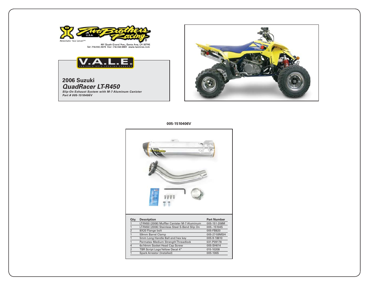 V.a.l.e, Quadracer lt-r450, 2006 suzuki | Two Brothers Racing Suzuki LT-R450 User Manual | Page 2 / 2
